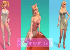 VR Dream Girl (Steam VR)